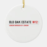 Old Oak estate  Ornaments