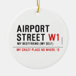 AIRPORT Street  Ornaments