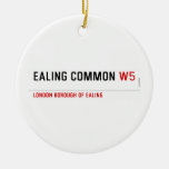 Ealing Common  Ornaments