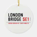 LONDON BRIDGE  Ornaments