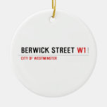 BERWICK STREET  Ornaments