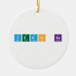 Yeah na  Ornaments