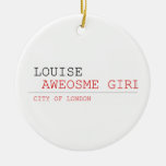 louise   Ornaments
