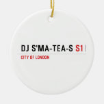 dj s'ma-tea-s  Ornaments