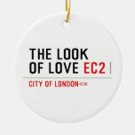 the look of love  Ornaments