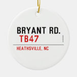 BRYANT RD.   Ornaments
