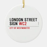 LONDON STREET SIGN  Ornaments