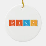Brian  Ornaments