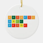 Periodic
 Table
 Writer  Ornaments