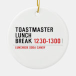 Toastmaster Lunch break  Ornaments