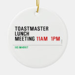 TOASTMASTER LUNCH MEETING  Ornaments
