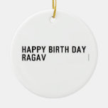 Happy birth day  Ragav  Ornaments