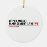 Upper Middle Management Lane  Ornaments