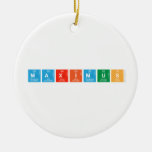 MAXIMUS  Ornaments