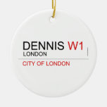 DENNIS  Ornaments