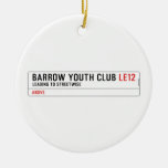 BARROW YOUTH CLUB  Ornaments