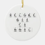 Welcome
 Back
 to
 school  Ornaments