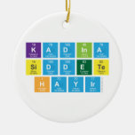 Kadina 
 Siddete
 Hayir  Ornaments