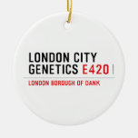LONDON city genetics  Ornaments