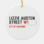 Lizzie Austen Street  Ornaments