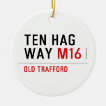 Ten HAG way  Ornaments