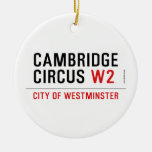 Cambridge Circus  Ornaments