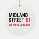 Midland Street  Ornaments