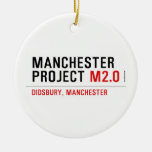 Manchester Project  Ornaments