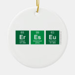 ereseu  Ornaments