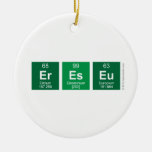 ereseu  Ornaments