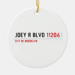 JOEY R BLVD  Ornaments