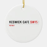 Keswick Cafe  Ornaments