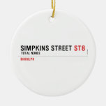 Simpkins Street  Ornaments
