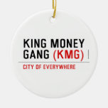 King Money Gang  Ornaments