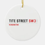 Tite Street  Ornaments