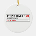 PEOPLE LOVES E  Ornaments