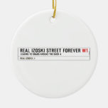 Real Izoski street forever  Ornaments