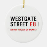 Westgate street  Ornaments