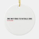 one way road to ratsille crib   Ornaments