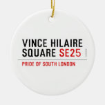 Vince hilaire Square  Ornaments