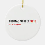 THOMAS STREET  Ornaments