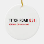 TITCH ROAD  Ornaments