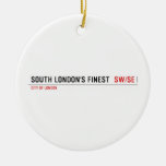 SOUTH LONDON'S FINEST   Ornaments