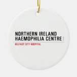 Northern ireland Haemophilia Centre   Ornaments