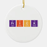 frick  Ornaments