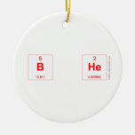 B He  Ornaments