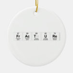 Fracture  Ornaments