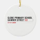 Globe Primary School Gawber Street  Ornaments