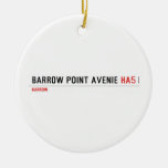 Barrow Point Avenie  Ornaments