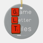 Game
 Letter
 Tiles  Ornaments